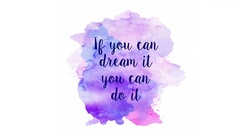 Nếu bạn có ước mơ, bạn sẽ thực hiện được nó!